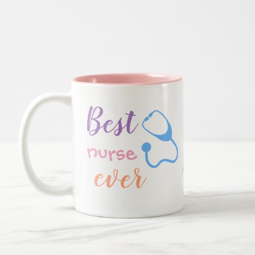 Colorful Best Nurse Mom Ever Two_Tone Coffee Mug