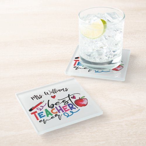 Colorful Best Teacher Ever Typography  Glass Coaster