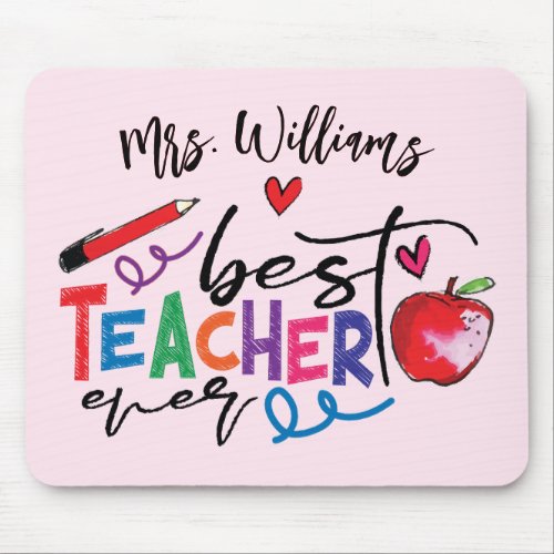 Colorful Best Teacher Ever Typography Mouse Pad