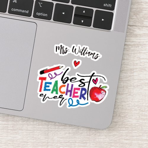 Colorful Best Teacher Ever Typography  Sticker