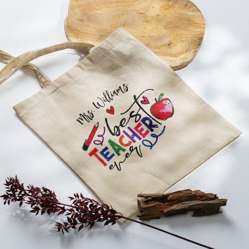 Colorful Best Teacher Ever Typography Tote Bag