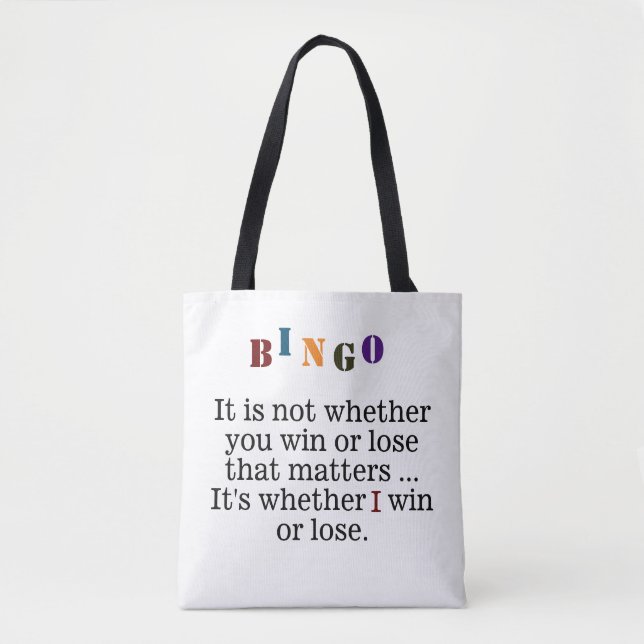 Colorful Bingo Funny Saying, Win Lose Tote Bag (Front)