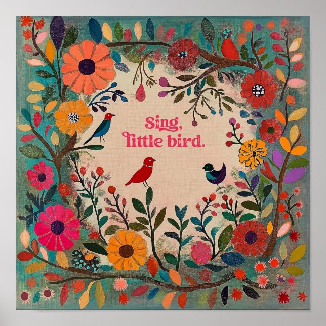 Colorful Bird Art - Folk Floral Quote - Sing Poster (Front)