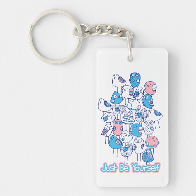 Colorful Birds Stack: Just Be Yourself Keychain (Front)