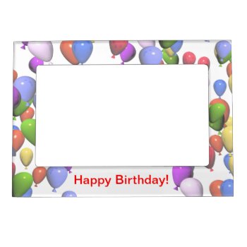 Colorful Birthday Balloons Magnetic Photo Frame by Peerdrops at Zazzle