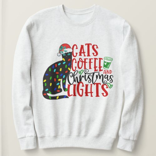 Colorful Black Cat Cats Coffee  Christmas Light Sweatshirt