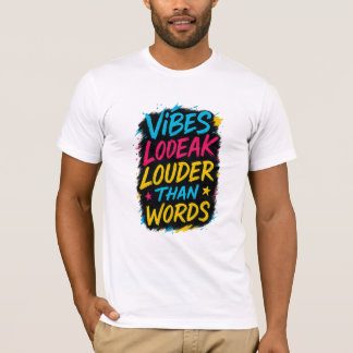 Colorful Bold Quote T-Shirt
