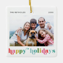 Colorful Bold Type Happy Holidays Photo Christmas Ceramic Ornament