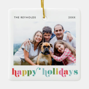 Colorful Bold Type Happy Holidays Photo Christmas Ceramic Ornament