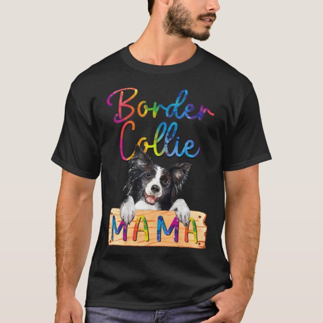 Colorful Border Collie Mama Dog Mom T-Shirt (Front)