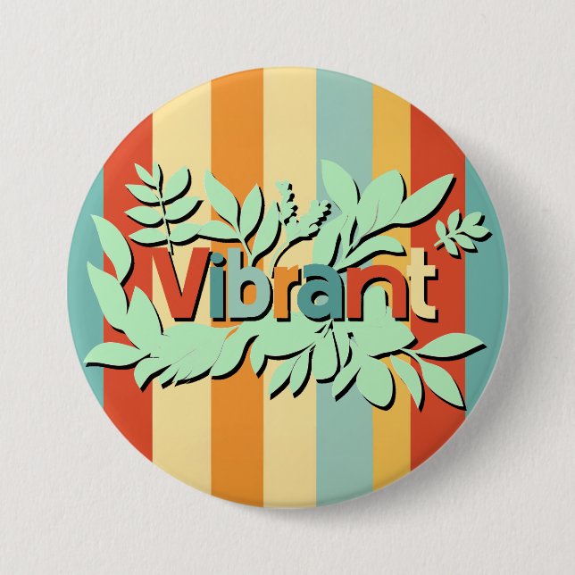 Colorful botanical vibrant text design button (Front)