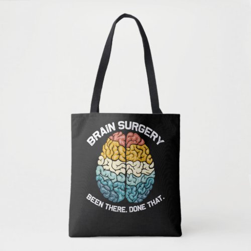 Colorful Brain Surgery Doctor Humor Tote Bag