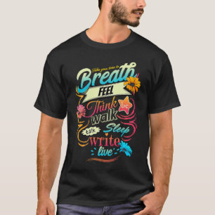 Colorful Breath & feel inspirational typographic T-Shirt