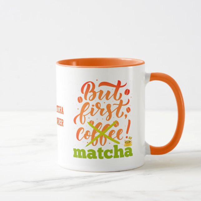 Colorful BUT FIRST MATCHA Fun Latte Drinker Mug (Right)