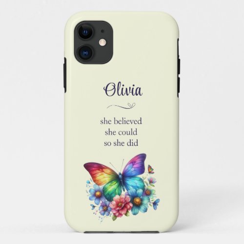 Colorful Butterfly She Believed She Could iPhone 11 Case