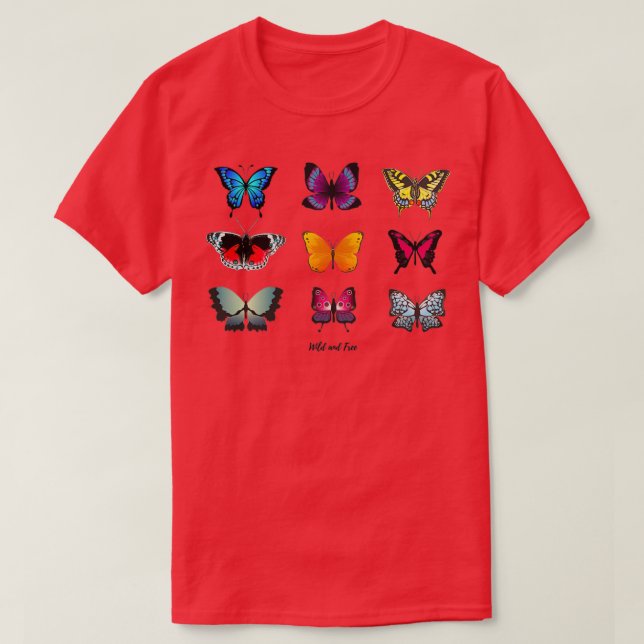 Colorful Butterfly Wild and Free T-Shirt (Design Front)