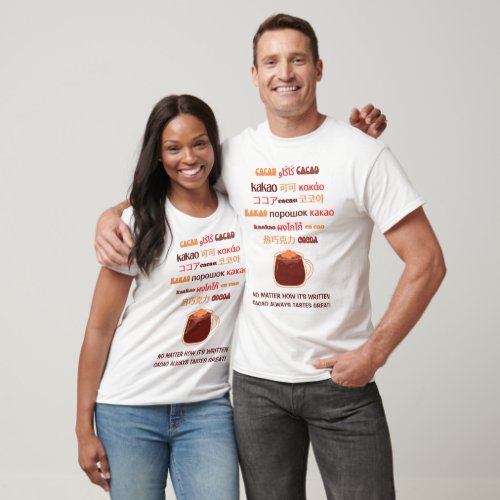 Colorful CACAO Always Tastes Great Multilingual T_Shirt