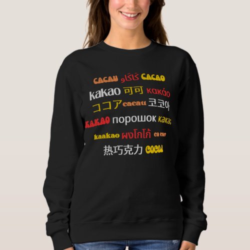 Colorful CACAO Multilingual Sweatshirt