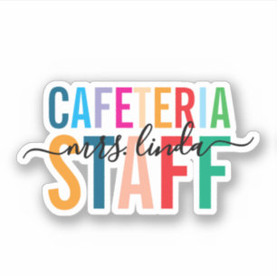 Colorful Cafeteria Staff Personalized Script Name Sticker