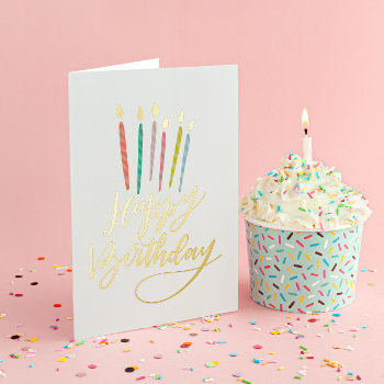 Colorful Candles Happy Birthday Foil Greeting Card by NBpaperco at Zazzle