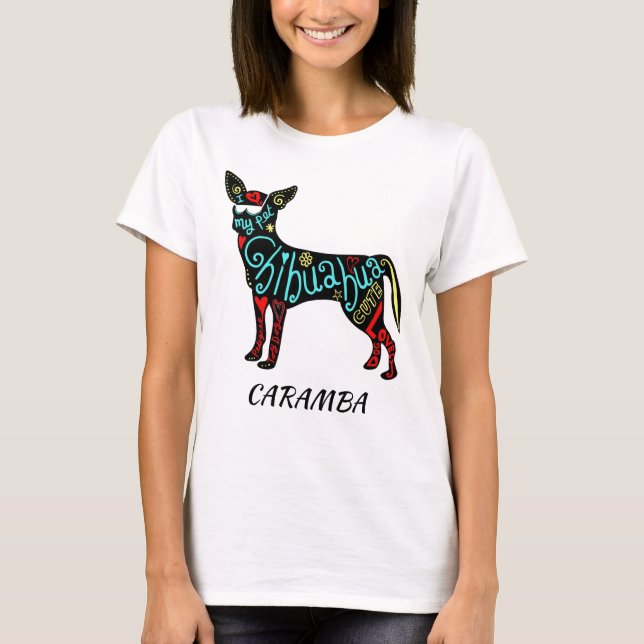 Colorful Caramba Chihuahua Silhouette T-Shirt (Front)