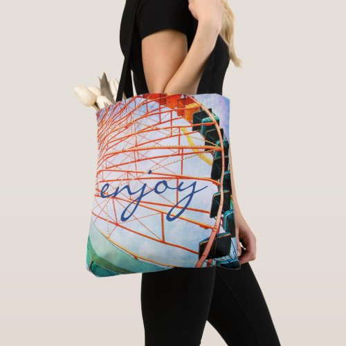 Colorful Carnival Ferris Wheel Photo Enjoy Script Tote Bag