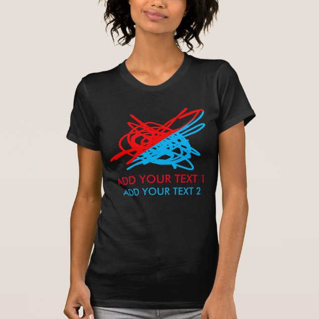 Colorful Chaos And Custom Text T-Shirt (Front)