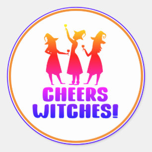 Colorful Cheers Witches Funny Halloween Party Classic Round Sticker