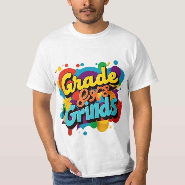 Colorful Coffee Cup Grade Grinds Tee  (Front)