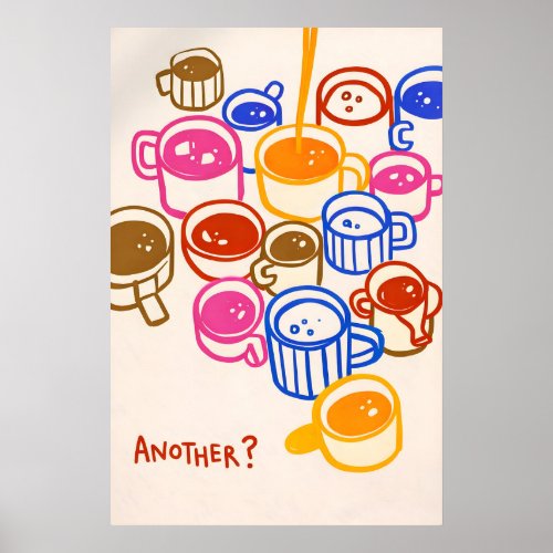 Colorful Coffee Cups Poster, Kitchen Quote Print