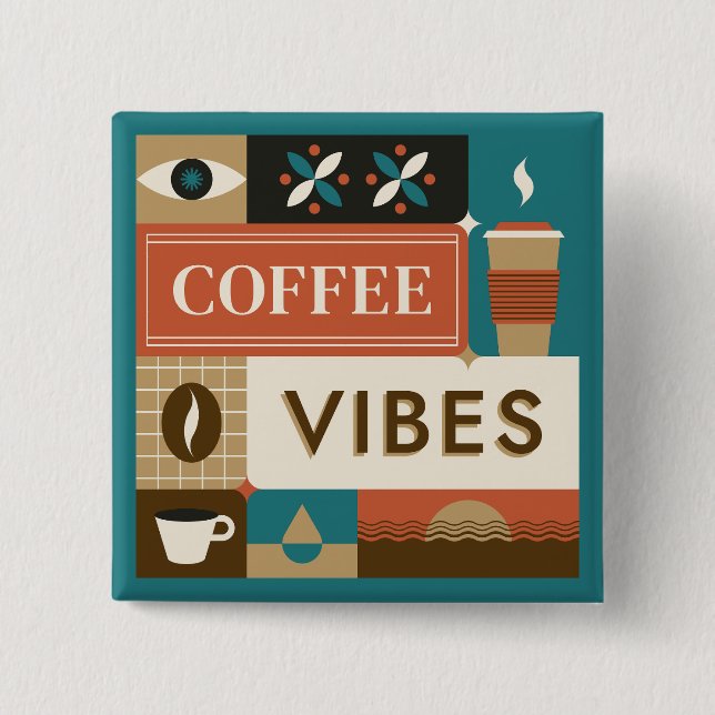 Colorful Coffee Quotes Button (Front)