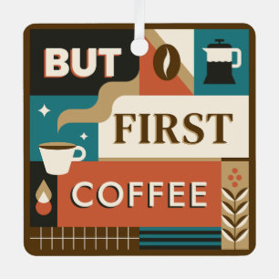 Colorful Coffee Quotes Metal Ornament