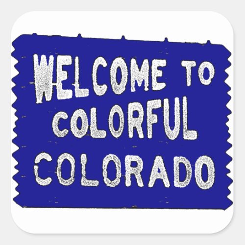 Colorful Colorado blue welcome sign Square Sticker