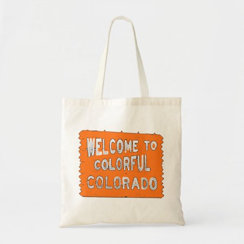 Colorful Colorado orange welcome sign Tote Bag