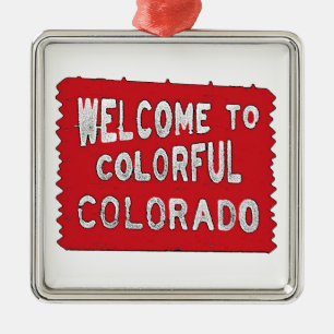 Colorful Colorado red welcome sign Metal Ornament