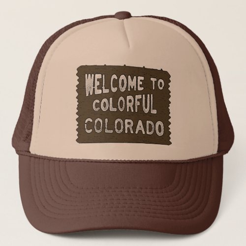 Colorful Colorado welcome sign brown hat