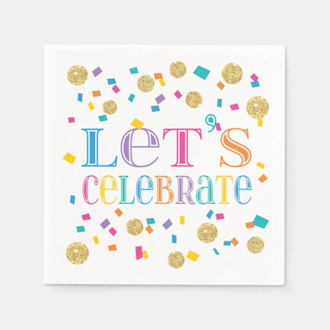 Colorful Confetti Let's Celebrate Napkins (Front)