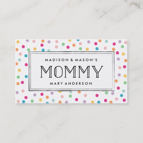 Colorful Confetti  Mommy Business Cards