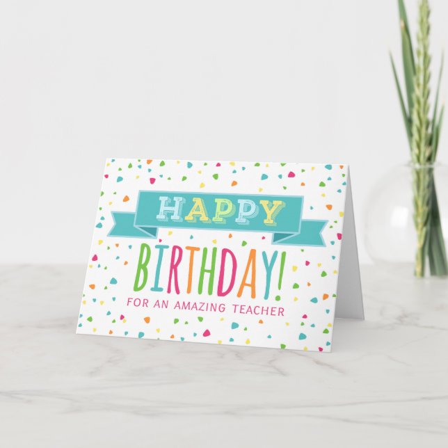 Colorful Confetti Teacher Birthday Card (Front)