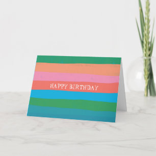 Colorful Cool Simple Stripes CUSTOM HAPPY BIRTHDAY Card