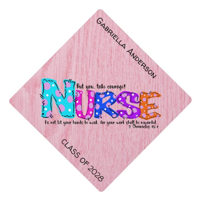 Colorful Courage Nurse Saying Graduation Cap Topper (Front)