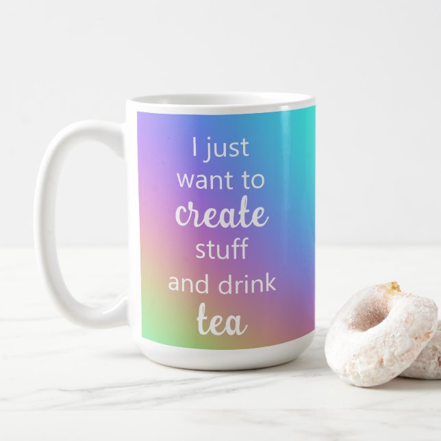 Colorful Create Stuff and Drink Tea Mug (With Donut)