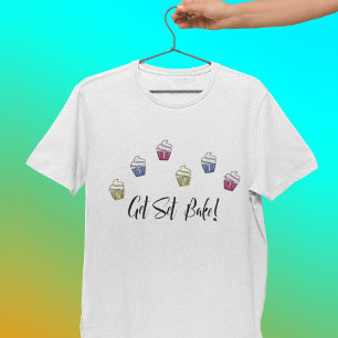 Colorful cupcakes get set bake T-Shirt