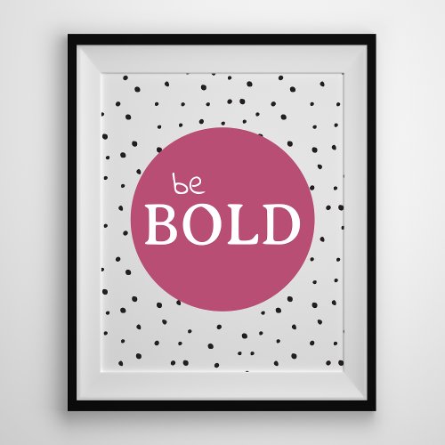 Colorful Cute Affirmation Be Bold Kids Nursery Poster