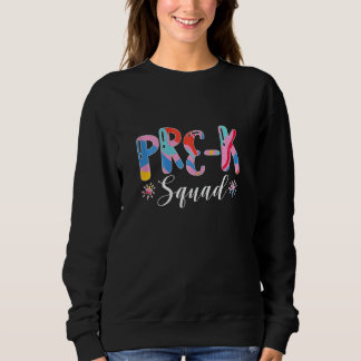 Colorful Cute Pre K Squad For Student And Teachers Sweatshirt