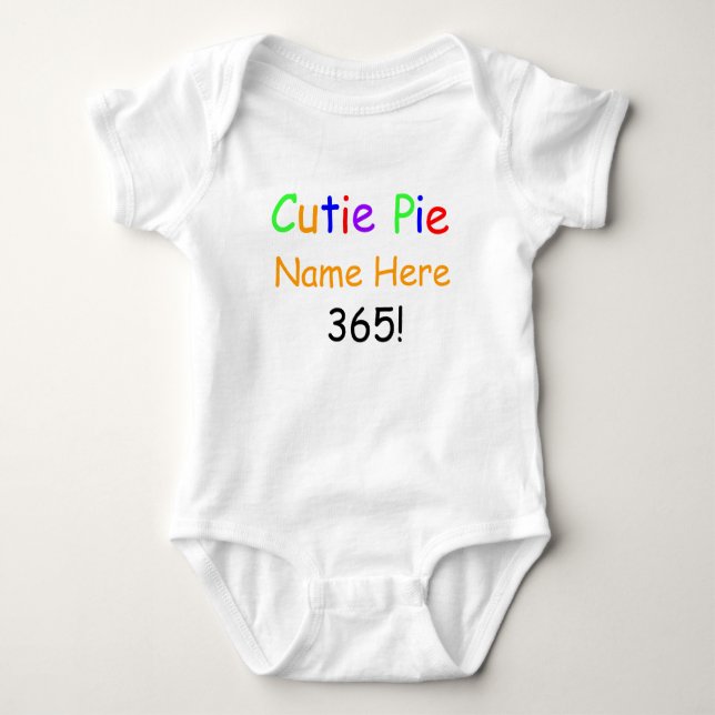 Colorful Cutie Pie 365 Infant Shirt CUSTOMIZE IT (Front)