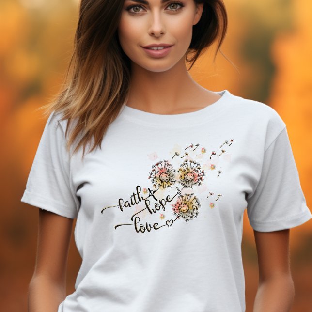 Colorful Dandelions Christian Faith Hope Love T-Shirt (Creator Uploaded)