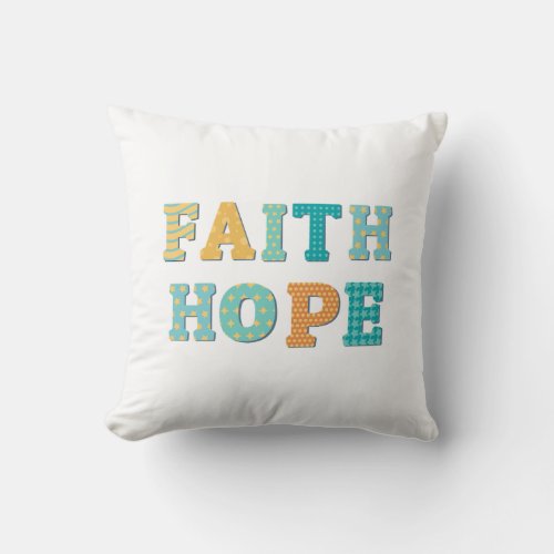 Colorful Decorative Hope  Faith Affirmation Words Throw Pillow