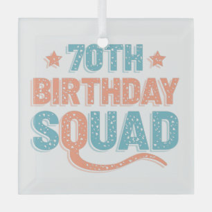 Colorful Distressed 70th birthday squad Glass Ornament