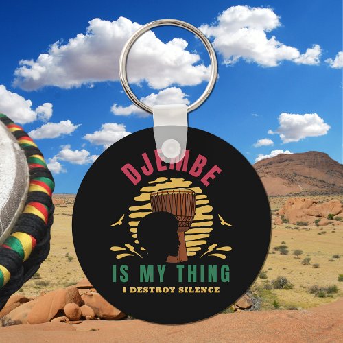 Colorful Djembe is my thing African Drum Keychain
